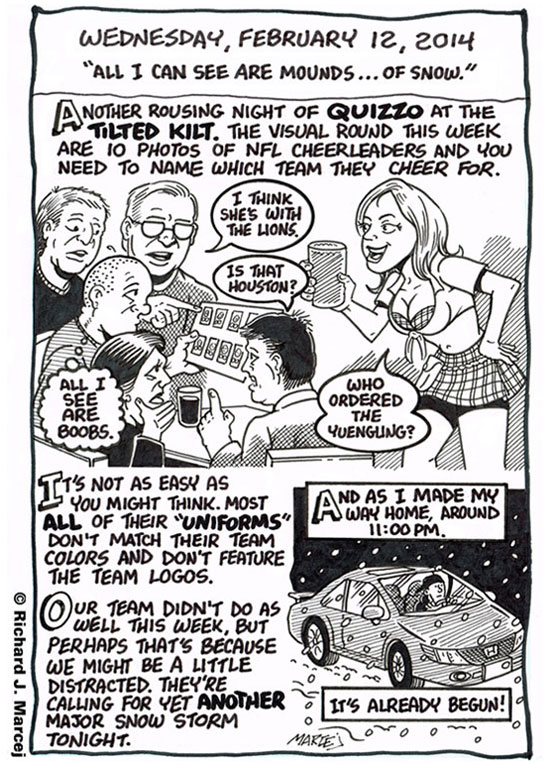 Daily Comic Journal: February 12, 2014: “All I Can See Are Mounds … Of Snow.”