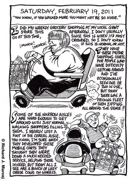 Daily Comic Journal: February 19, 2011: “You Know, If You Walked More You Might Not Be So Huge.”