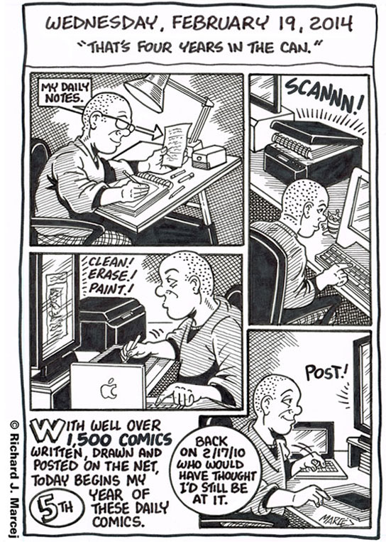Daily Comic Journal: February 19, 2014: “That’s Four Years In The Can.”