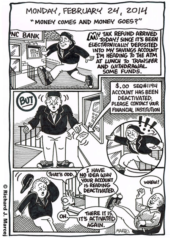 Daily Comic Journal: February 24, 2014: “Money Comes And Money Goes?”