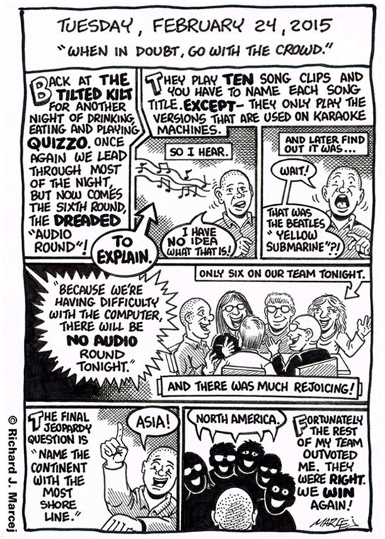 Daily Comic Journal: February 24, 2015: “When In Doubt, Go With The Crowd.”