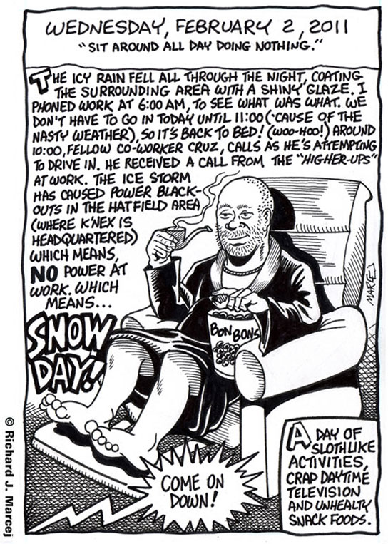 Daily Comic Journal: February 2, 2011: “Sit Around All Day Doing Nothing.”