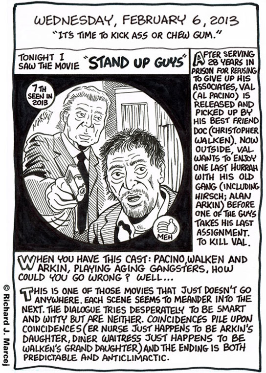 Daily Comic Journal: February 6, 2013: “It’s Time To Kick Ass Or Chew Gum.”