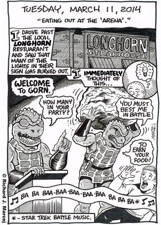 Daily Comic Journal: March 11, 2014: “Eating Out At The ‘Arena’.”