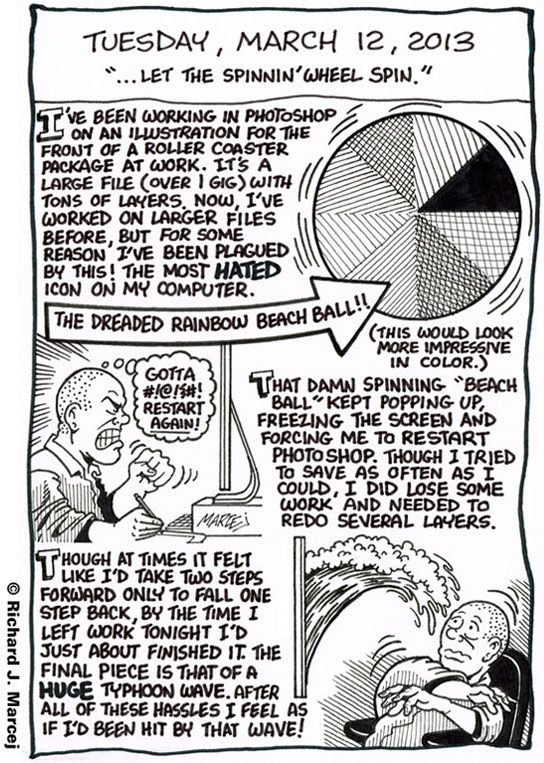 Daily Comic Journal: March 12, 2013: “… Let The Spinnin’ Wheel Spin.”