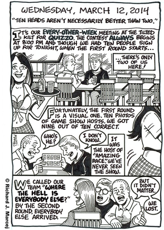 Daily Comic Journal: March 12, 2014: “Ten Heads Aren’t Necessarily Better Than Two.”