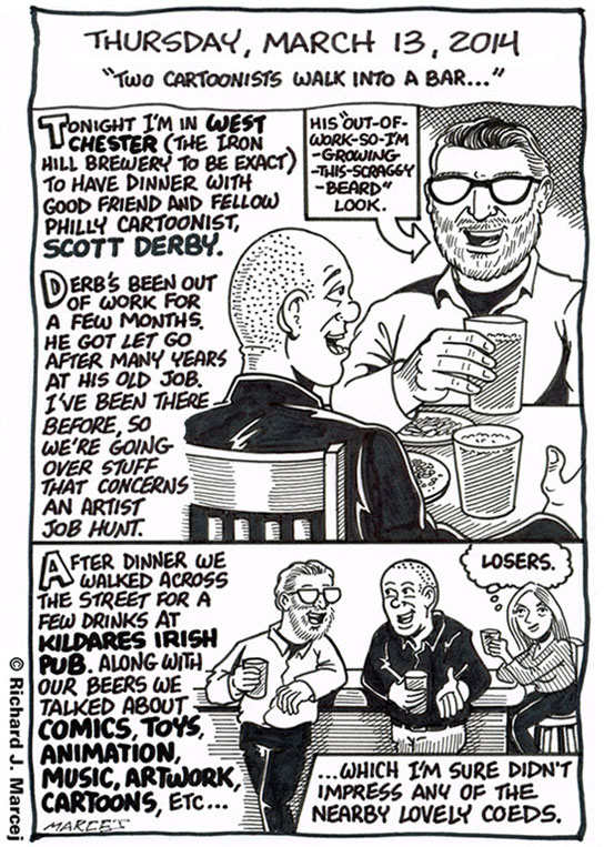 Daily Comic Journal: March 13, 2014: “Two Cartoonists Walk Into A Bar…”