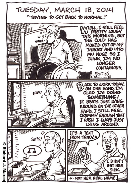 Daily Comic Journal: March 18, 2014: “Trying To Get Back To Normal.”