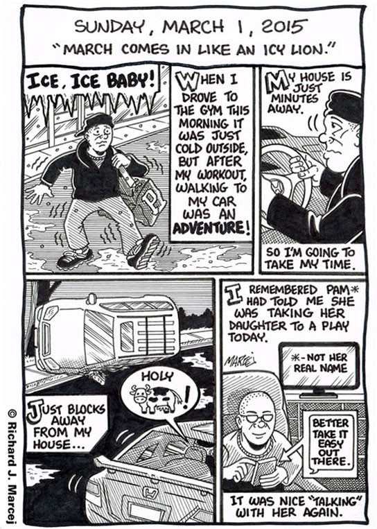 Daily Comic Journal: March 1, 2015: “March Comes In Like An Icy Lion.”