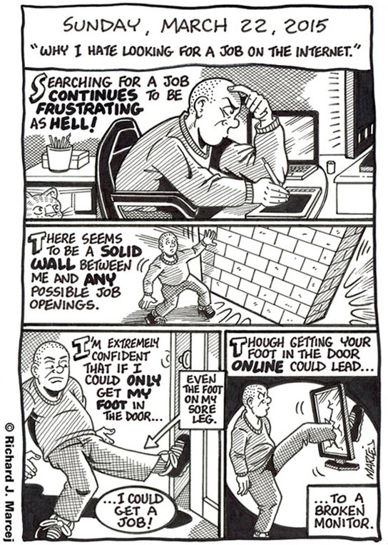 Daily Comic Journal: March 22, 2015: “Why I Hate Looking For A Job On The Internet.”