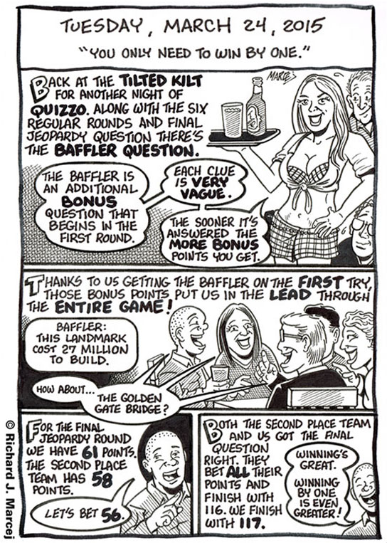 Daily Comic Journal: March 24, 2015: “You Only Need To Win By One Point.”