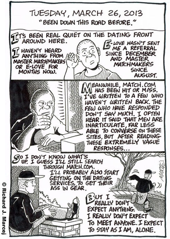 Daily Comic Journal: March 26, 2013: “Been Down This Road Before.”