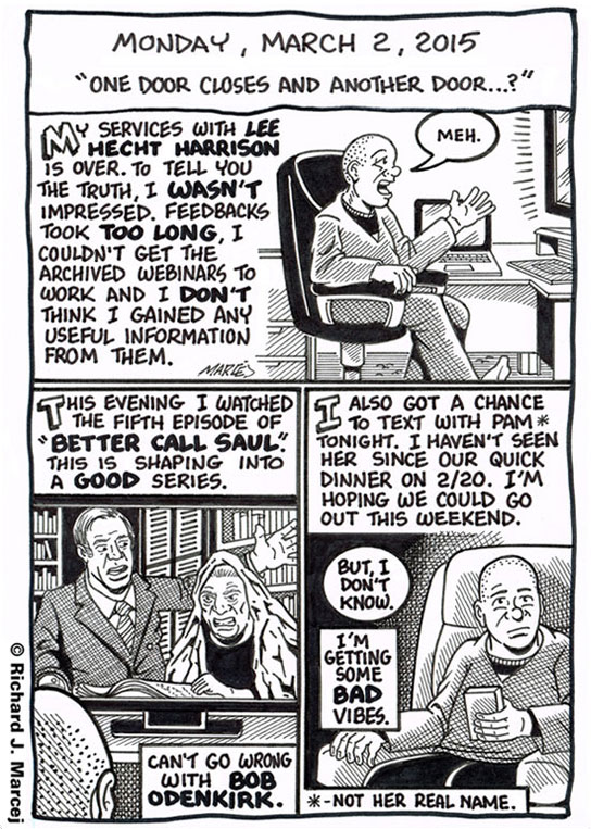 Daily Comic Journal: March 2, 2015: “One Door Closes And Another Door…?”