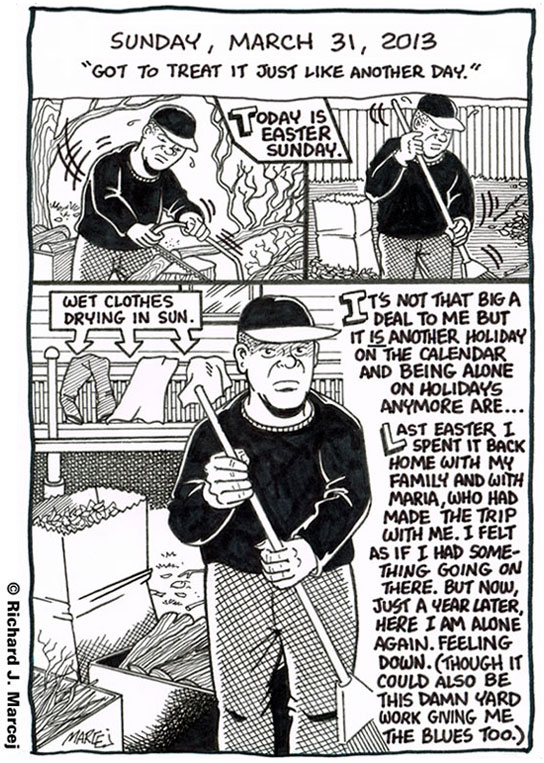 Daily Comic Journal: March 31, 2013: “Got To Treat It Just Like Another Day.”