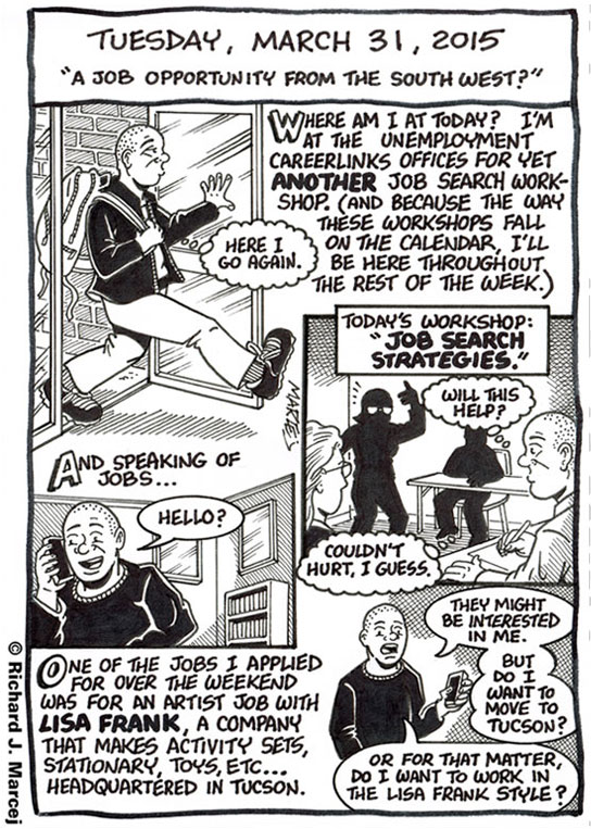 Daily Comic Journal: March 31, 2015: “A Job Opportunity From The South West?”