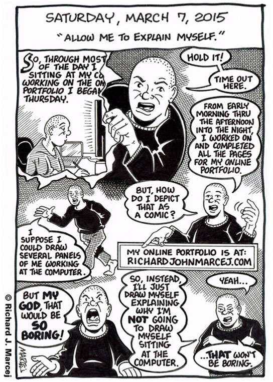 Daily Comic Journal: March 7, 2015: “Allow Me To Explain Myself.”