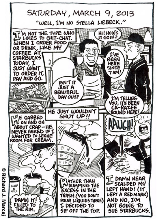 Daily Comic Journal: March 9, 2013: “Well, I’m No Stella Liebeck.”