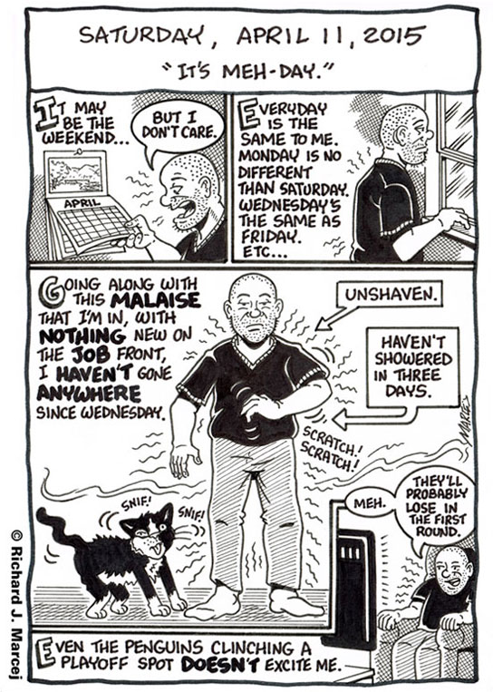 Daily Comic Journal: April 11, 2015: “It’s Meh-Day.”