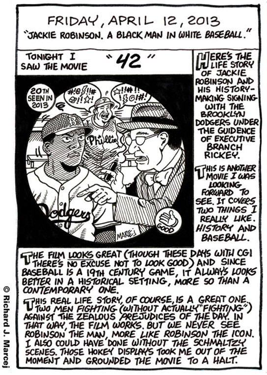 Daily Comic Journal: April 12, 2013: “Jackie Robinson. A Black Man In White Baseball.”