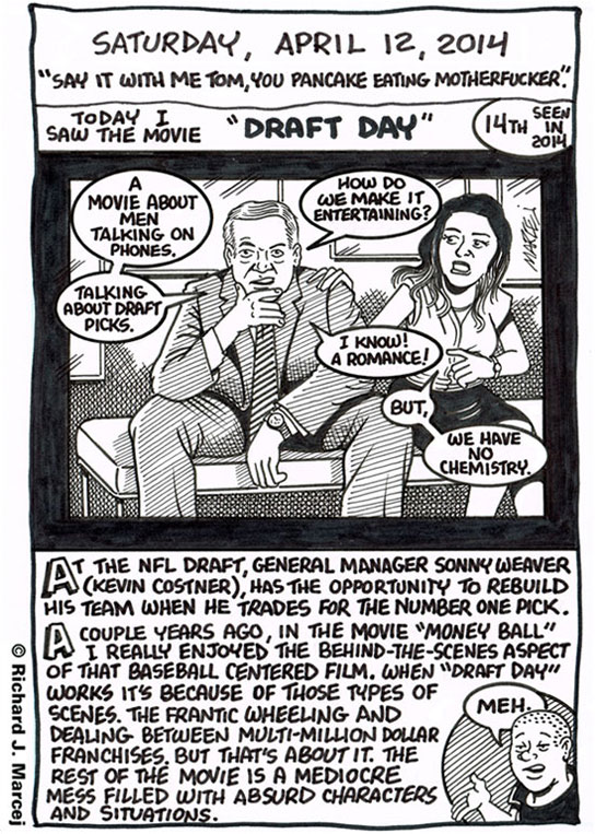 Daily Comic Journal: April 12, 2014: “Say It With Me Tom, You Pancake Eating Motherfucker.”