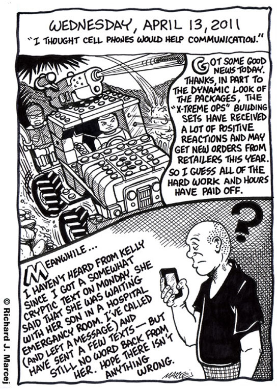 Daily Comic Journal: April 13, 2011: “I Thought Cell Phones Would Help Communication.”