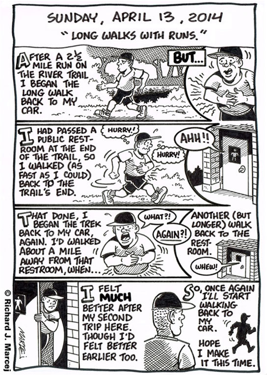 Daily Comic Journal: April 13, 2014: “Long Walks With Runs.”