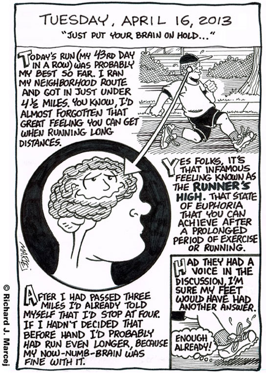 Daily Comic Journal: April 16, 2013: “Just Put Your Brain On Hold…”