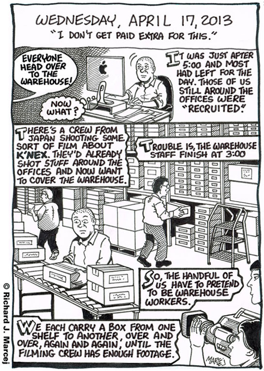 Daily Comic Journal: April 17, 2013: “I Don’t Get Paid Extra For This.”