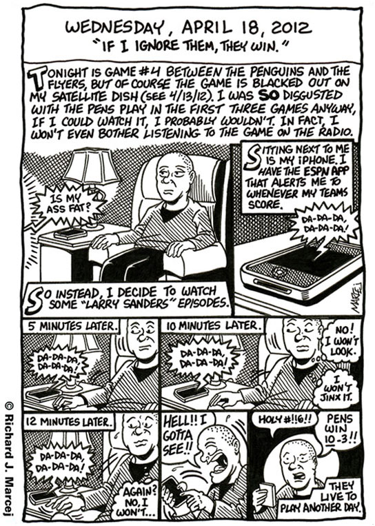 Daily Comic Journal: April 18, 2012: “If I Ignore Them, They Win.”