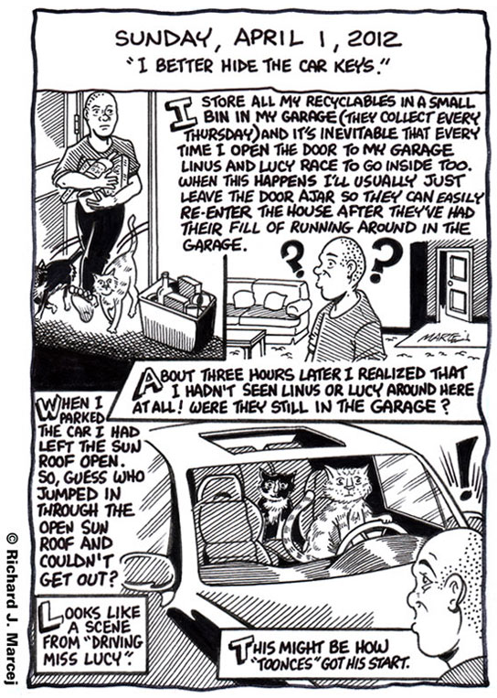 Daily Comic Journal: April 1, 2012: “I Better Hide The Car Keys.”