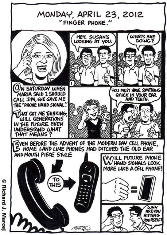 Daily Comic Journal: April 23, 2012: “Finger Phone.”