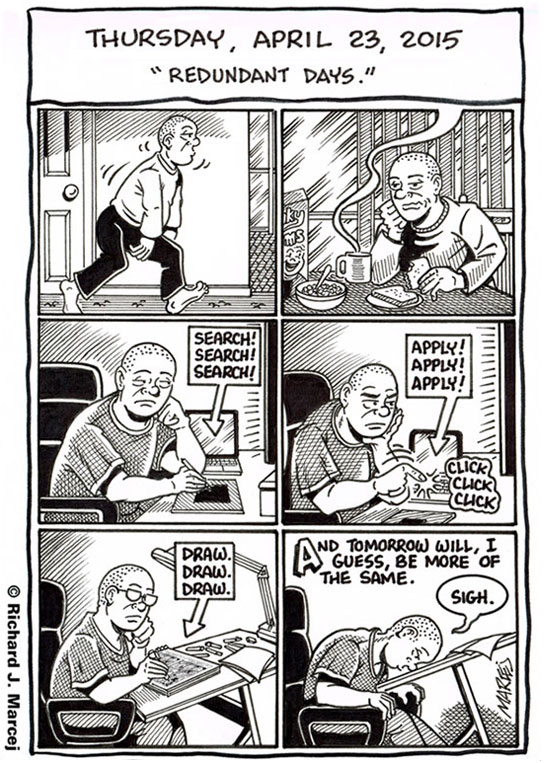 Daily Comic Journal: April 23, 2015: “Redundant Days.”