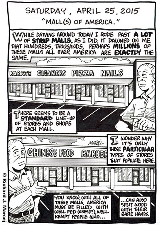 Daily Comic Journal: April 25, 2015: “Mall(s) Of America.”
