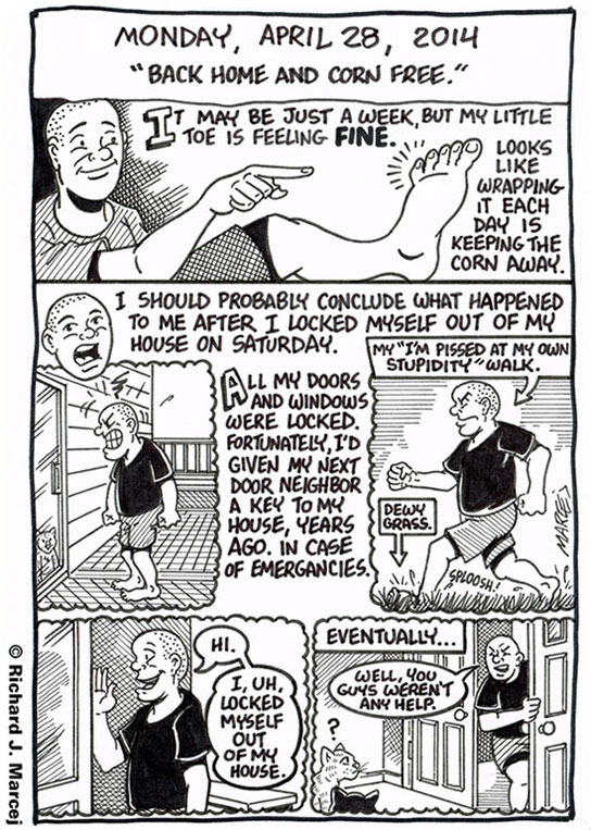 Daily Comic Journal: April 28, 2014: “Back Home And Corn Free.”