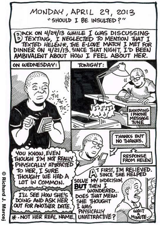 Daily Comic Journal: April 29, 2013: “Should I Be Insulted?”