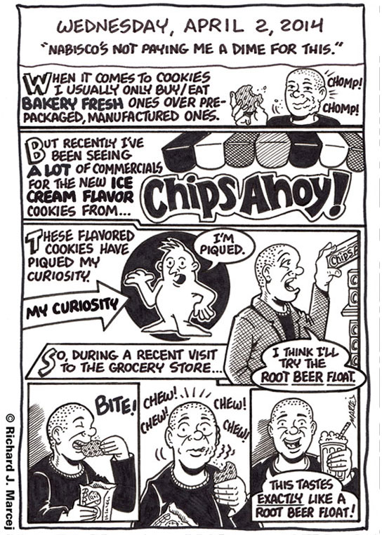 Daily Comic Journal: April 2, 2014: “Nabisco’s Not Paying Me A Dime For This.”