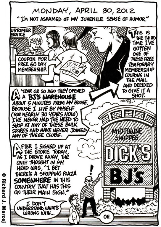 Daily Comic Journal: April 30, 2012: “I’m Not Ashamed Of My Juvenile Sense Of Humor.”