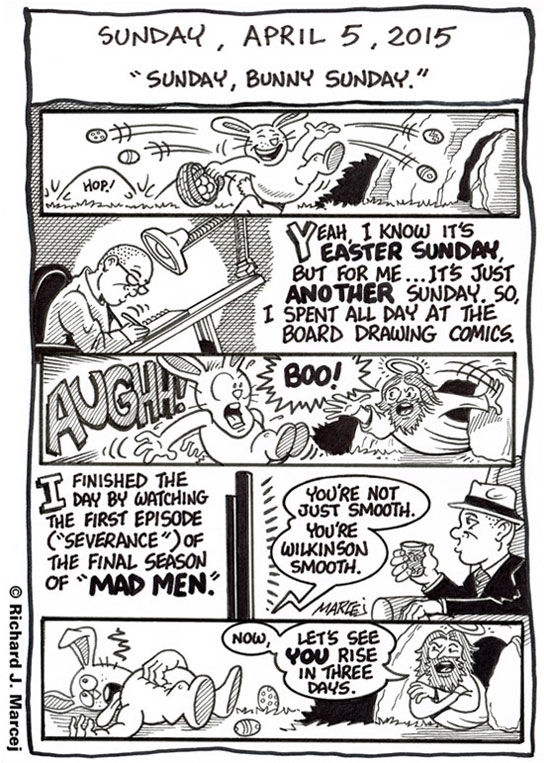 Daily Comic Journal: April 5, 2015: “Sunday, Bunny Sunday.”