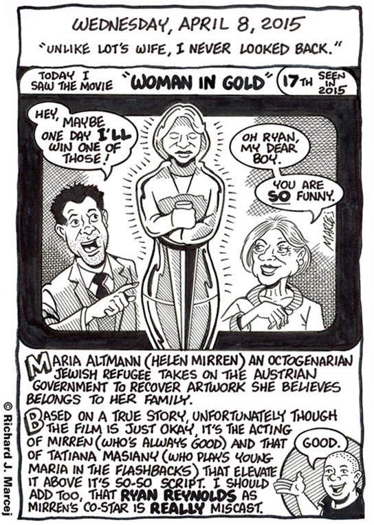 Daily Comic Journal: April 8, 2015: “Unlike Lot’s Wife, I Never Look Back.”