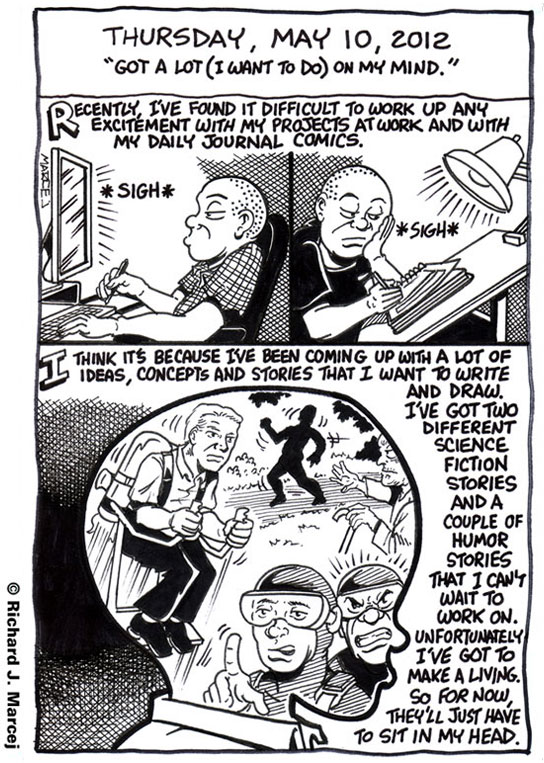 Daily Comic Journal: May 10, 2012: “Got A Lot (I Want To Do) On My Mind”