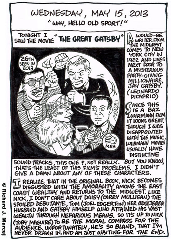 Daily Comic Journal: May 15, 2013: “Why, Hello Old Sport!”