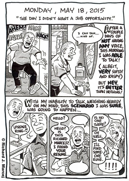 Daily Comic Journal: May 18, 2015: “The Day I Didn’t Want A Job Opportunity.”