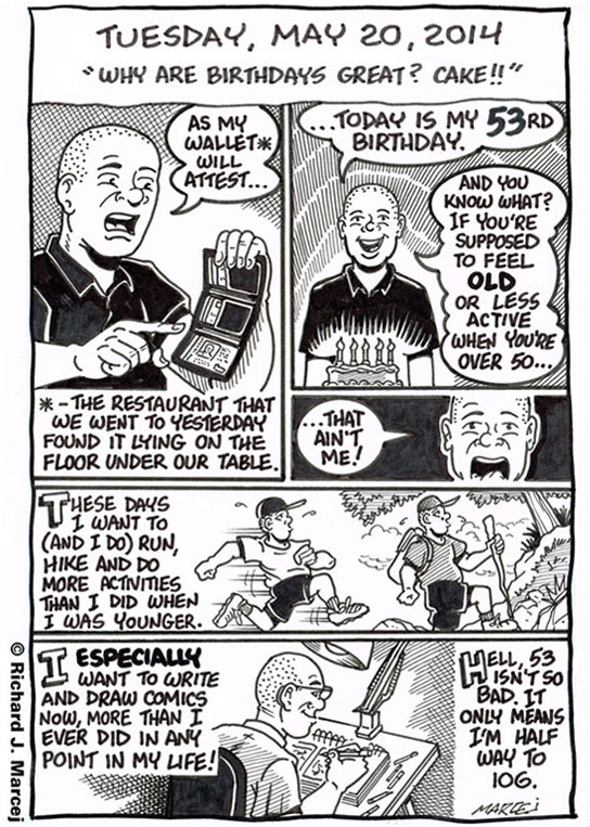 Daily Comic Journal: May 20, 2014: “Why Are Birthdays Great? Cake!!”