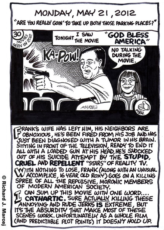 Daily Comic Journal: May 21, 2012: “Are You Really Goin’ To Take Up Both Those Parking Places?”