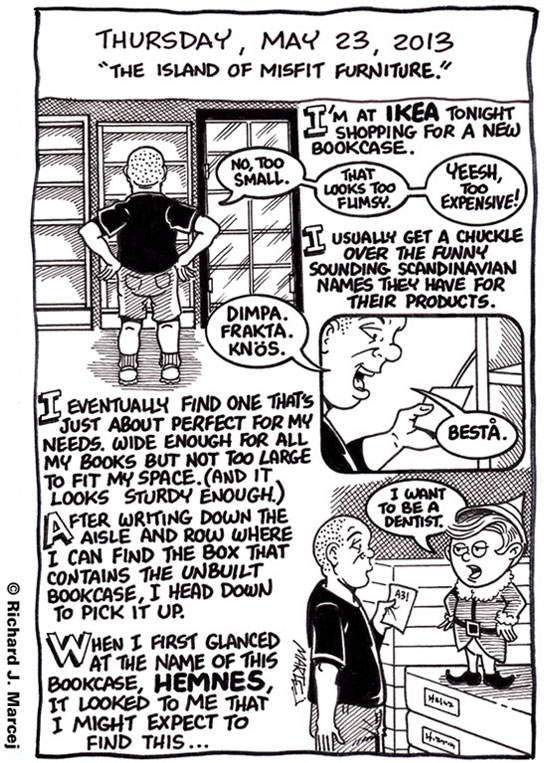 Daily Comic Journal: May 23, 2013: “The Island Of Misfit Furniture.”