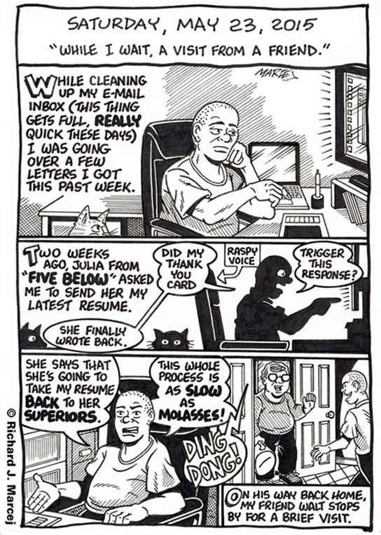 Daily Comic Journal: May 23, 2015: “While I Wait, A Visit From A Friend.”
