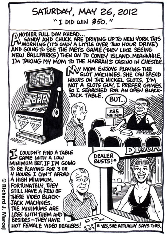 Daily Comic Journal: May 26, 2012: “I Did Win $50.”