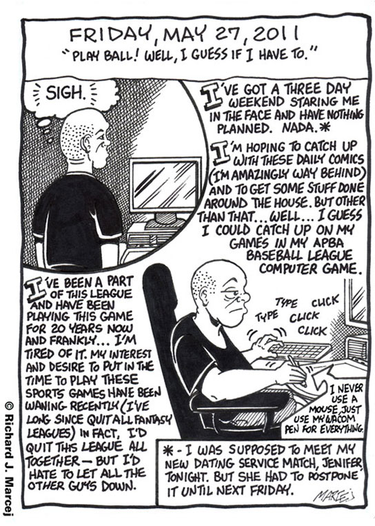Daily Comic Journal: May 27, 2011: “Play Ball! Well, I Guess If I Have To.”