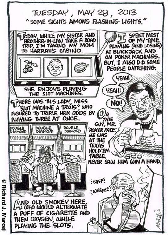 Daily Comic Journal: May 28, 2013: “Some Sights Among Flashing Lights.”