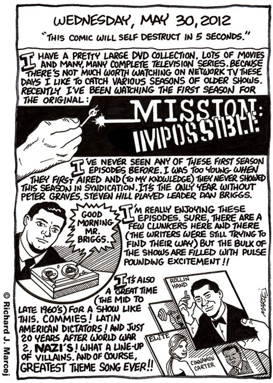 Daily Comic Journal: May 30, 2012: “This Comic Will Self Destruct In 5 Seconds.”